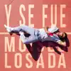 Y Se Fue - Single album lyrics, reviews, download