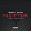 Stream & download Fuc Better