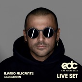 Ilario Alicante at EDC Las Vegas 2022: Neon Garden Stage (DJ Mix) artwork