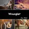 Wrangler - Single album lyrics, reviews, download