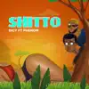 Shitto (feat. Phenom) - Single album lyrics, reviews, download