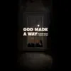 Stream & download God Made A Way - Single