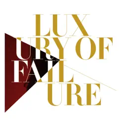 Luxury of Failure by NLX album reviews, ratings, credits