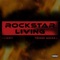 Rockstar Living (feat. Ténno Morza) - KLIZZY lyrics