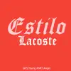 Estilo Lacoste - Single album lyrics, reviews, download