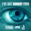 Stream & download I've Got Hungry Eyes (Extended Mix) - Single