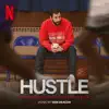 Hustle (Soundtrack from the Netflix Film) [feat. London Contemporary Orchestra & Royal Scottish National Orchestra] album lyrics, reviews, download