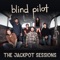 Get It out - Blind Pilot lyrics