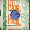 Lost Tracks (1999 - 2009) album lyrics, reviews, download