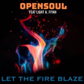 Let the Fire Blaze (feat. Light A. Fiyah) artwork