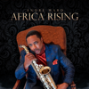 Africa Rising - André Ward
