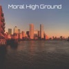 Moral High Ground - Single