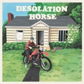 Desolation Horse - Everyone Was Incredible
