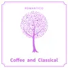 Coffee and Classical album lyrics, reviews, download