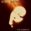 Dirty Water