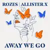 Away We Go - Single album lyrics, reviews, download