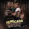 Stream & download Xerecada X Cavalgada (feat. Mc Sapinha) - Single