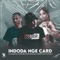 Indoda Nge Card (feat. DJ Moscow & Mawhoo) - Dj Moscow, Deepsen & Eddie The Vocalist lyrics