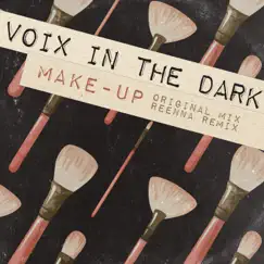 Make-Up - Single by Voix in the Dark album reviews, ratings, credits