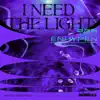 I Need the Light (Original Soundtrack) - Single album lyrics, reviews, download