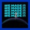 We Made It - DJ KAYY lyrics
