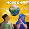 Move On (feat. 1K Phew) - Xane Up lyrics