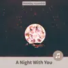 A Night With You album lyrics, reviews, download