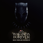 Black Panther: Wakanda Forever - Music From and Inspired By - Rihanna & Tems