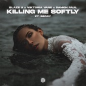 Killing Me Softly (feat. Beccy) artwork