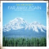 Far Away Again - Single (feat. James Campbell) - Single, 2022