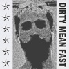 Dirty Mean Fast