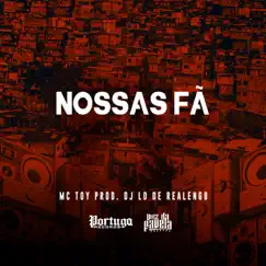 Nossas Fâ - Single by Mc Toy & Dj LD de Realengo album reviews, ratings, credits