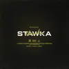 Stawka (feat. dekus) - Single album lyrics, reviews, download