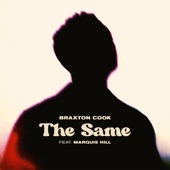 Braxton Cook - The Same (feat. Marquis Hill)