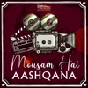 Mousam Hai Aashqana (Original Motion Picture Soundtrack)