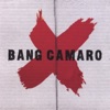 Bang Camaro, 2007