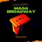 Maga Broadway (feat. Stoney Dudebro & J360) - Forgiato Blow lyrics