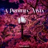 A Primera Vista - Single