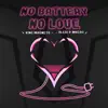 No Battery No Love - Single album lyrics, reviews, download