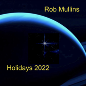 Holidays 2022 - EP - Rob Mullins