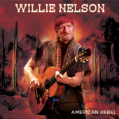 American Rebel - Willie Nelson