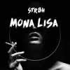 Monalisa - Single album lyrics, reviews, download