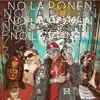 Stream & download No la ponen (feat. Keyviem, Mc albertico & Mc maloon)