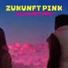 Zukunft Pink - ALLIANCE REMIX (feat. ALBI X, Awa Khiwe, Benji Asare, Focalistic, Inéz, Kwamé & Willy Will) - Single album lyrics, reviews, download