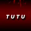 Tutu (Remix) - Single album lyrics, reviews, download