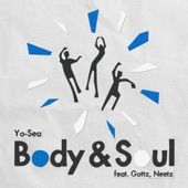 Body & Soul (feat. Gottz & Neetz) artwork