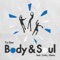 Body & Soul (feat. Gottz & Neetz) artwork