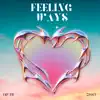 Feeling Ways (feat. Ziggy) - Single album lyrics, reviews, download