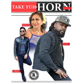 Take Yuh Horn (Remix) by Neval Chatelal, Drupatee & Dloxx song reviws