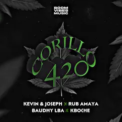 Corillo 420 - Single by Kevin & Joseph, Baudhy LBA, Rub Amaya, Kboche & Boom Vibes Music album reviews, ratings, credits